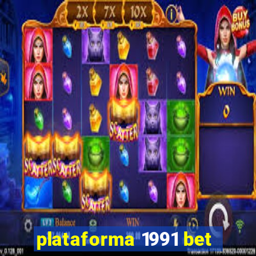 plataforma 1991 bet